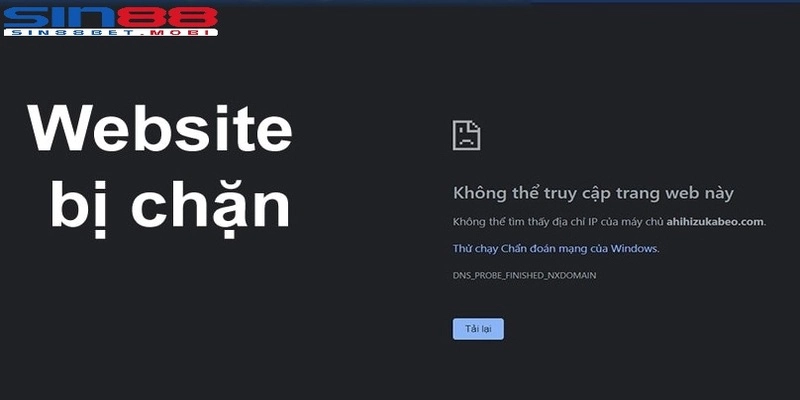 Trang web Sin88 có thể bị chặn do nhà mạng quét truy cập