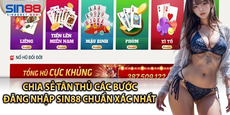 Thông tin cụ thể liên quan tới thao tác đăng nhập tại sin88