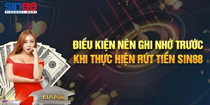 Hướng dẫn rút tiền Sin88 đúng quy định