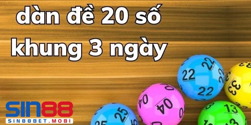 Bí quyết chơi dàn đề 20 số trong 3 ngày hiệu quả