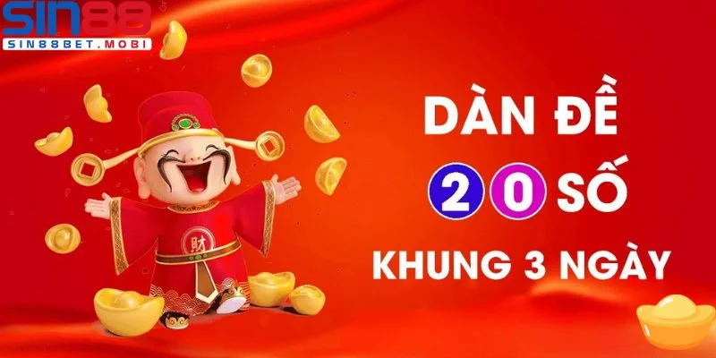 Tìm hiểu sơ lược về dàn đề 20 số khung 3 ngày