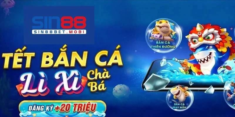 Khuyến mãi bắn cá dành cho người chơi mới chỉ có tại Sin88